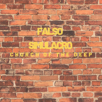 Falso Simulacro / - Church Of The Deep