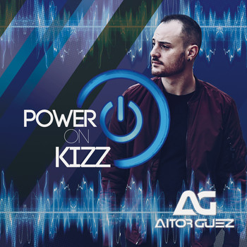 Aitor Guez - Power on Kizz