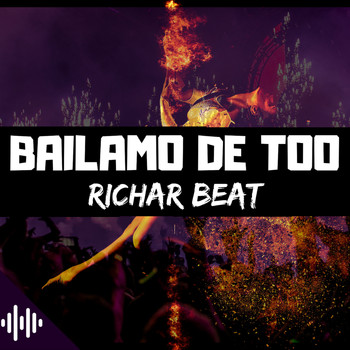 Richar Beat, Only Records Col - Bailamo De Too