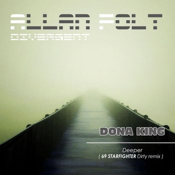 Dona King - Deeper (69 Starfighter dirty remix)
