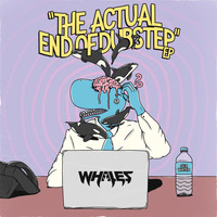 Whales - The Actual End of Dubstep