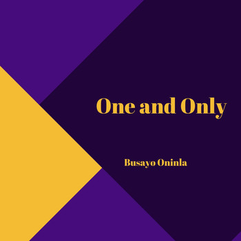 Busayo Oninla / - One and Only