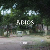 Elioth / - Adios