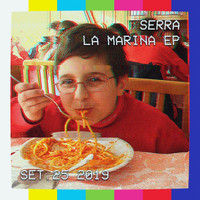 Serra - La Marina: EP