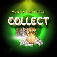 Mr Baby Boy featuring HolarGold - Collect