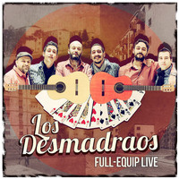 Los Desmadraos Rumba - Los Desmadraos Full-Equip Live