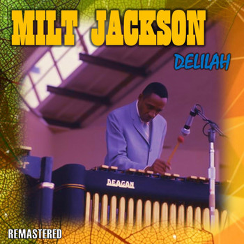 Milt Jackson - Delilah (Remastered)