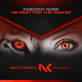 Indecent Noise - No Rest for the Wicked