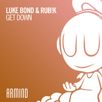Luke Bond & Rub!k - Get Down