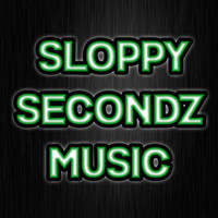 Sloppy Secondz - I'm a Trucker