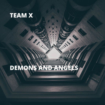 Team X - Demons and Angels (Explicit)
