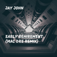 Jay John - Early Rehirement (Mac Dre Remix)