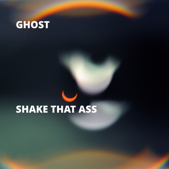 Ghost - Shake That Ass