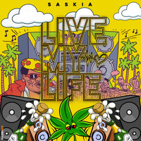 Saskia - Live My Life
