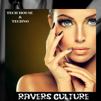 Various Artists - Ravers Culture Tech House & Techno