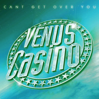Venus Casino - Can't Get Over You (Funk Mix)