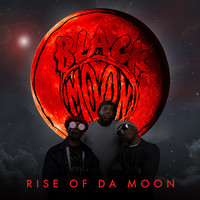 Black Moon - Rise of Da Moon (Explicit)
