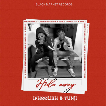 iPhoolish feat. Tunji - Hide Away