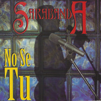 Sarabanda - No Se Tu