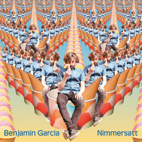 Benjamin Garcia - Nimmersatt