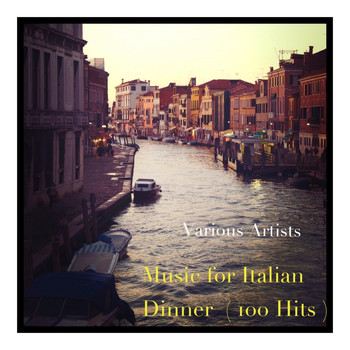 Various Artists - Music for italian dinner (100 hits)