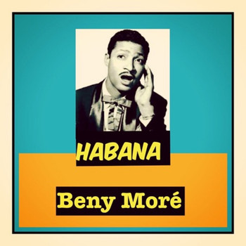 Beny More - Habana