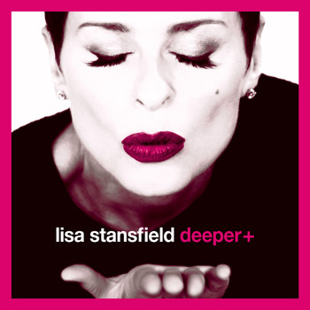 Lisa Stansfield - Deeper+