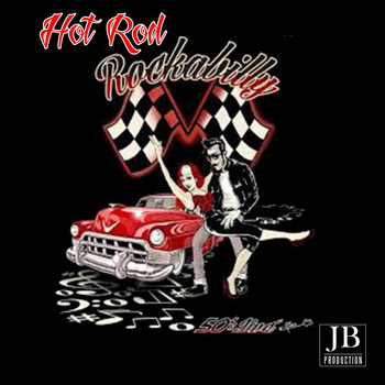 Various Artists - Hot Rod Rockabilly (Fast Cars, Loose Women & Rockin' Sounds)