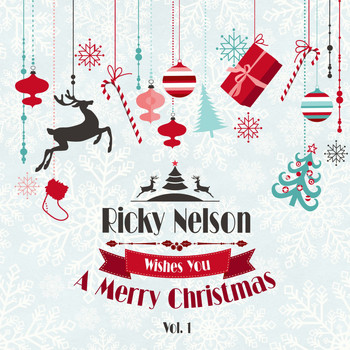 Ricky Nelson - Ricky Nelson Wishes You a Merry Christmas, Vol. 1