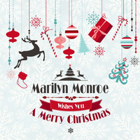 Marilyn Monroe - Marilyn Monroe Wishes You a Merry Christmas