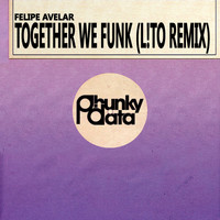 Felipe Avelar - Together We Funk (L!to Remix)