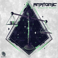 Anatomic - Scales of Melody