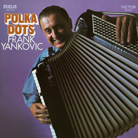 Frank Yankovic - Polka Dots