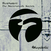 Rotchellett - The Necromancer's Secrets