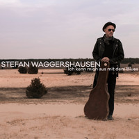Stefan Waggershausen - Ich kenn mich aus mit dem Blues (Radio Version)