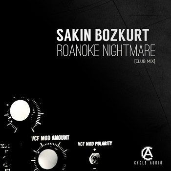 Sakin Bozkurt - Roanoke Nightmare (Club Mix)