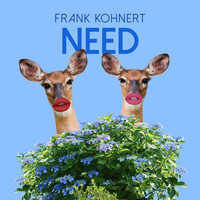 Frank Kohnert - Need