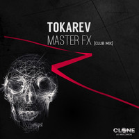 Tokarev - Master Fx (Club Mix)