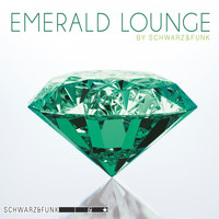 Schwarz & Funk - Emerald Lounge