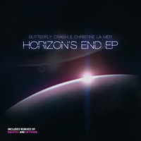Butterfly Crash feat. Christine La Mer - Horizon's End EP