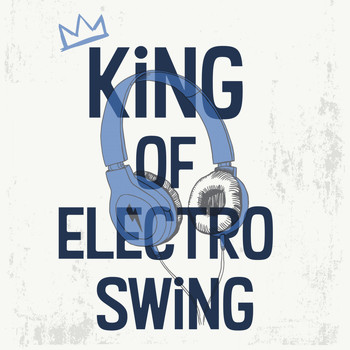 Various Artists - King of Electro Swing