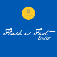 Flash Is Fast - Elated