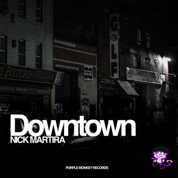 Nick Martira - Downtown (Main Club Mix)