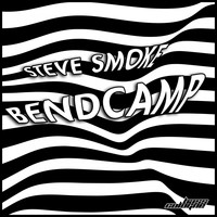 Steve Smoke - Bendcamp