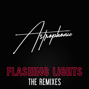 Astrophonie - Flashing Lights (The Remixes)