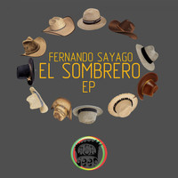 Fernando Sayago - El Sombrero EP