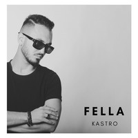 KASTRO - Fella