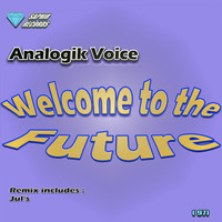 Analogik Voice - Welcome to the Future
