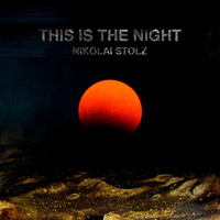 Nikolai Stolz - This Is the Night