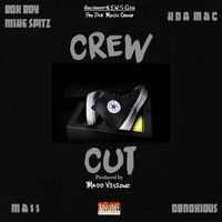 Box Boy Mike Spitz - Crew Cut (feat. Mass, Kda Mac & Obnoxious) (Explicit)